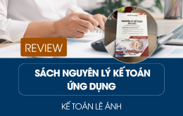 Review sách nguyên lý kế toán ứng dụng - Kế toán Lê Ánh